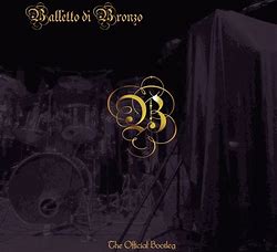 BALLETTO DI BRONZO - The official bootleg